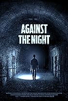 Against the Night 2017 Hindi Dubbed English 480p 720p 1080p Mp4Moviez