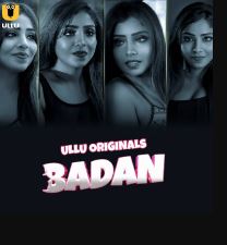 Badan Part 1 2023 Hindi Ullu Web Series Download 480p 720p 1080p Mp4Moviez Filmyzilla Filmywap