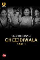 Choodiwala Part 1 2022 Ullu Web Series Download 480p 720p Mp4Moviez