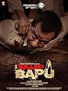 I Killed Bapu Filmyzilla 2023 Movie Download 480p 720p 1080p Mp4Moviez