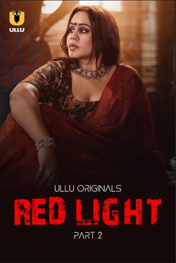 Red Light Part 2 Ullu Hindi Web Series Download 480p 720p 1080p Mp4Moviez Filmyzilla Filmywap