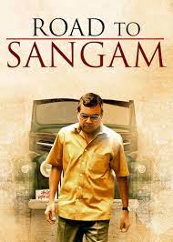 Road to Sangam 2010 Movie Download 480p 720p 1080p Mp4Moviez Filmyzilla